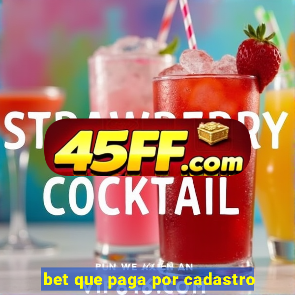 bet que paga por cadastro